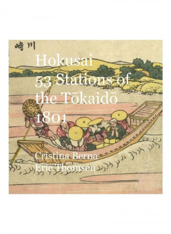 Hokusai 53 Stations of the Tōkaidō 1801 Paperback English by Cristina Berna