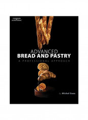 Advanced Bread And Pastry Hardcover