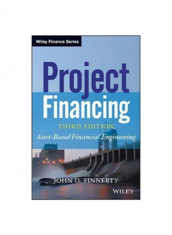 Project Financing: Asset-Based Financial Engineering Hardcover 3