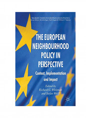 The European Neighbourhood Policy In Perspective: Context, Implementation And Impact Paperback