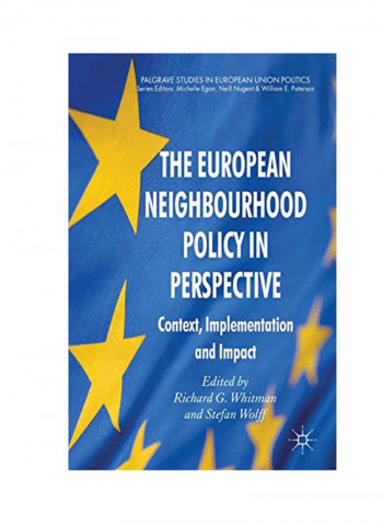 The European Neighbourhood Policy In Perspective: Context, Implementation And Impact Paperback