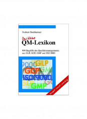 Das Kleine Qm-lexikon: 999 Begriffe Des Qualit?tsmanagements Aus Glp, Gcp, Gmp Und Iso 9000 Paperback