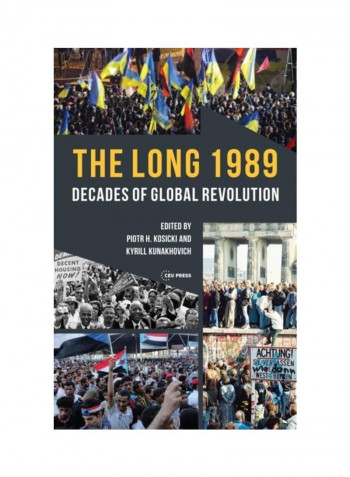 Long 1989: Decades Of Global Revolution Hardcover English