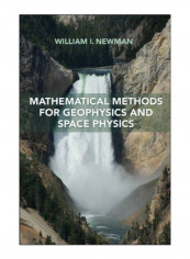 Mathematical Methods For Geophysics And Space Physics Hardcover