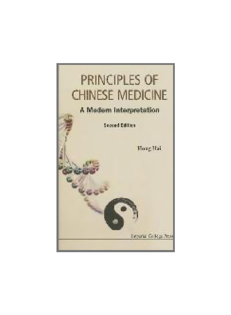 Principles Of Chinese Medicine: A Modern Interpretation Paperback