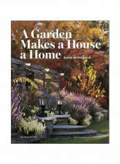 A Garden Makes A House A Home Hardcover