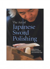 Art Of Japanese Sword Polishing Hardcover