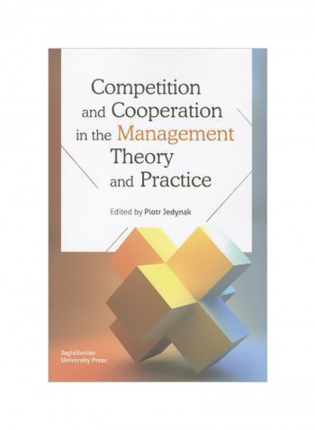 Competition And Cooperation In The Management: Theory And Practice Paperback