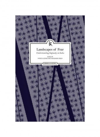 Landscapes Of Fear : Understanding Impunity In India Hardcover