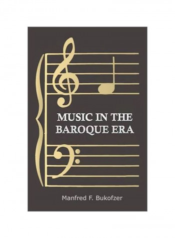 Music In The Baroque Era Paperback