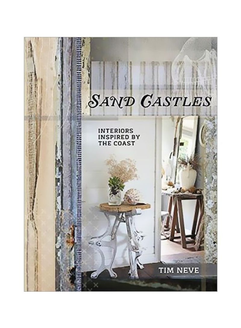 Sand Castles: Interiors Inspired By The Coast Hardcover