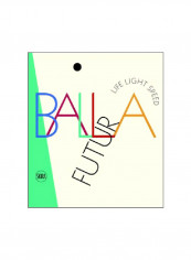 Futurballa: Life Light Speed Hardcover