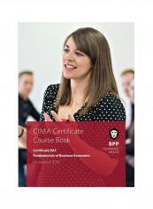 CIMA Ba1 Fundamentals Of Business Economics: Coursebook Paperback