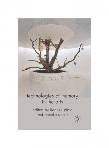 Technologies Of Memory In The Arts Paperback English by L. Plate - 2009
