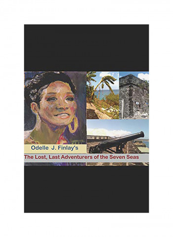 The Lost, Last Adventurers Of The Seven Seas Paperback English by Odelle J. Finlay's