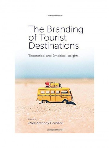 The Branding Of Tourist Destinations Hardcover English by Mark Anthony Camilleri