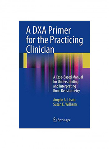 DXA Primer For The Practicing Clinician Paperback