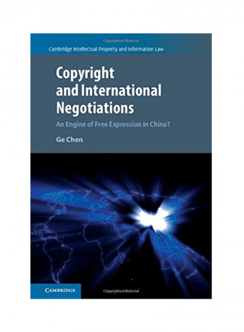 Copyright And International Negotiations: An Engine Of Free Expression In China? Hardcover