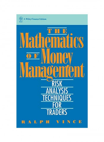 The Mathematics of Money Management: Risk Analysis Techniques for Traders Hardcover