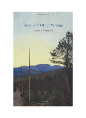 Torts And Other Wrongs Hardcover English by John Gardner