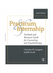 Practicum and Internship: Textbook and Resource Guide for Counseling and Psychotherapy Paperback