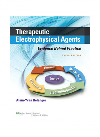 Therapeutic Electrophysical Agents: Evidence Behind Practice Paperback