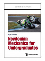 Newtonian Mechanics For Undergraduates Hardcover