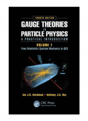 Gauge Theories In Particle Physics Hardcover 4 Edition