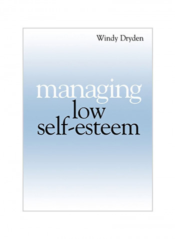 Managing Low Self Esteem Paperback