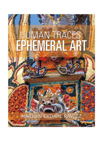 Human Traces: Ephemeral Art Paperback English by Marilyn Ekdahl Ravicz