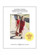 Applied Sport Psychology: Personal Growth To Peak Performance Paperback