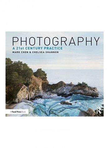 Photography: A 21St Century Practice Paperback