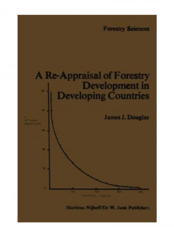 A Re-Appraisal Of Forestry Development In Developing Countries (Forestry Sciences) Paperback