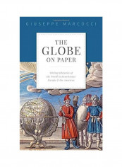 The Globe On Paper Hardcover English by Giuseppe Marcocci