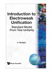 Introduction To Electroneak Unification Hardcover