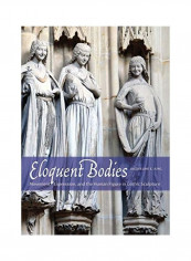 Eloquent Bodies Hardcover English by Jacqueline E. Jung