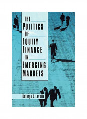 The Politics Of Equity Finance In Emerging Markets Paperback