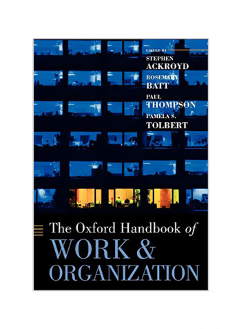 The Oxford Handbook Of Work And Organization Paperback