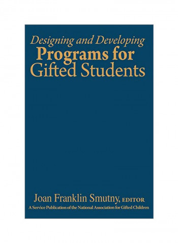 Designing And Developing Programs For Gifted Students Hardcover