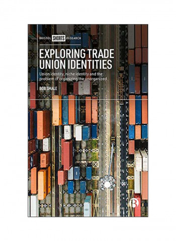 Exploring Trade Union Identities Hardcover