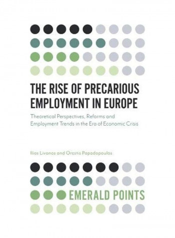 The Rise Of Precarious Employment In Europe Paperback English by Ilias Livanos