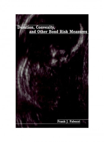 Duration, Convexity, and Other Bond Risk Measures Hardcover
