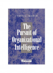 The Pursuit of Organizational Intelligence: The Enyclopedic Dictionary Paperback