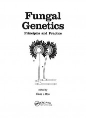 Fungal Genetics: Principles and Practice Paperback English by Cees Bos - 2019