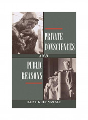 Private Consciences and Public Reasons Paperback