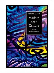 The Cambridge Companion To Modern Arab Culture Hardcover 1