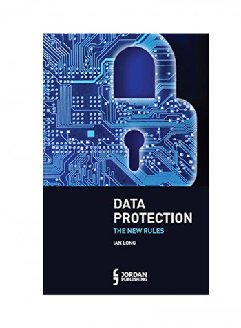 Data Protection: The New Rules Paperback