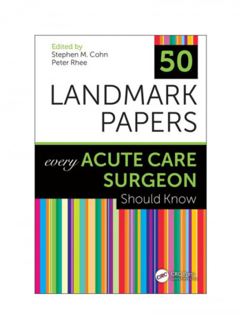 Every Acute Care Surgeon Should Know: 50 Landmark Papers Paperback