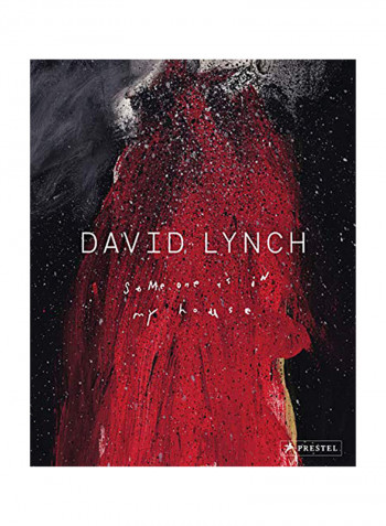 David Lynch: Someone Is in My House Hardcover