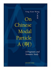 On Chinese Modal Particle A Paperback New Edition